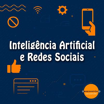 Inteligência Artificial e Redes Sociais