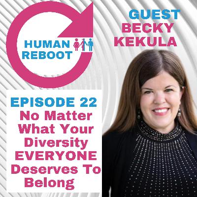 No Matter What Your Diversity Everyone Deserves To Belong