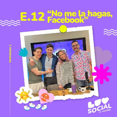 T2.E12. No me la hagas, Facebook