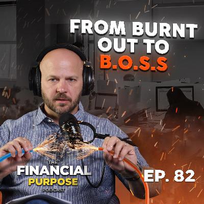 EP 82: Breaking the Burnout Loop: How to Reclaim Your Business and Your Time