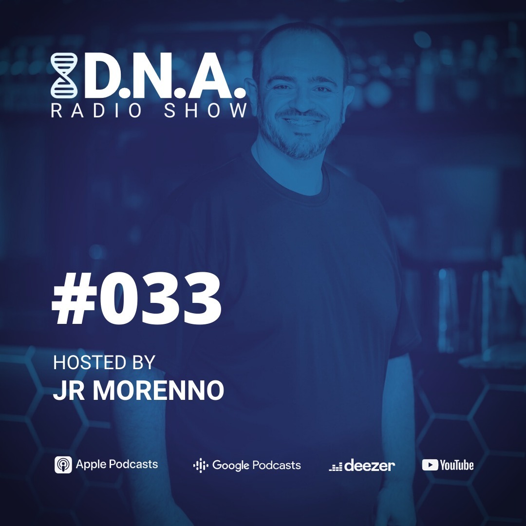 DNA Radio Show #33 - Jr Morenno