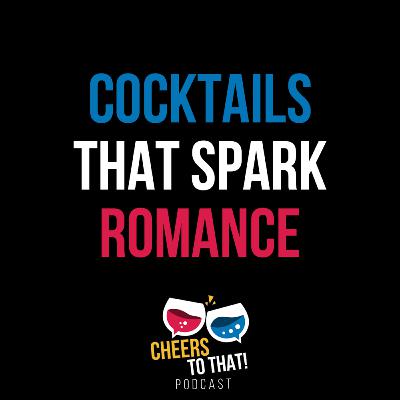 19 - Valentine's Day Cocktails: Romantic Drinks and Aphrodisiacs to Set the Mood