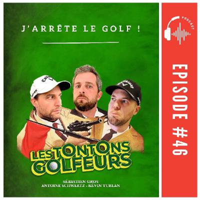 E46 - J’arrête le golf !