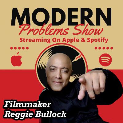 Filmmaker Reggie Bullock Filmmaker Reggie Bullock