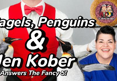 126 - Bagels, Penguins, & Jen Kober Answers The Fancy 5! (Oh and OAISIS IS BACK!!) 126 - Bagels, Penguins, & Jen Kober Answers The Fancy 5! (Oh and OAISIS IS BACK!!)
