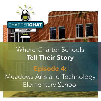 Meadows Arts Technology Elementary School | Episode 004
