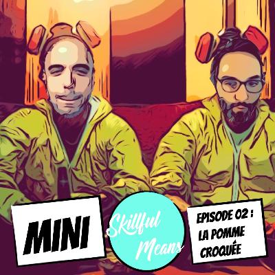Mini Skillful Means 2/5 : la pomme croquée