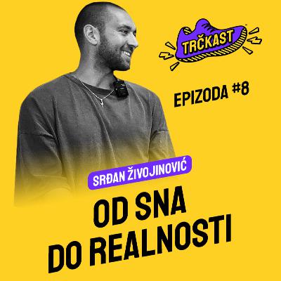 TRČKAST #8 | Sa 27 godina do 3 Ironman-a | Srđan Živojinović