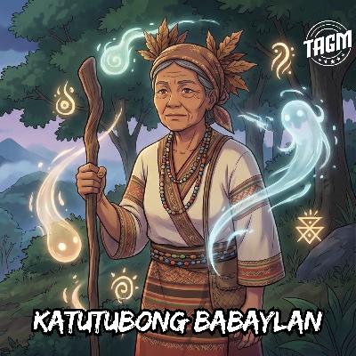 Episode 248 : Katutubong Babaylan Episode 248 : Katutubong Babaylan