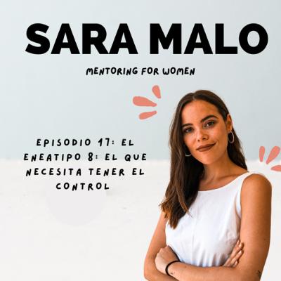 #17. El eneatipo 8: el que necesita tener el control #17. El eneatipo 8: el que necesita tener el control