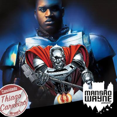 Aço, o filme com Shaquille O’Neal • MW #223 • Com Thiago Carneiro (Afronerd)