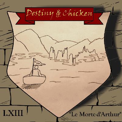 Episode I.XIII: Le Morte d'Arthur