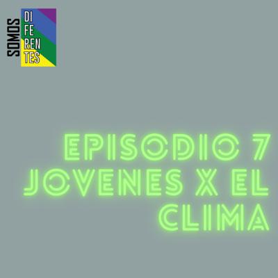 Jovenes x el clima 💪🏻