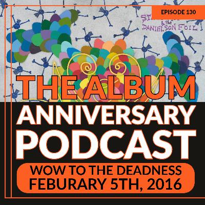 Episode 130 - WOW to the Deadness Episode 130 - WOW to the Deadness
