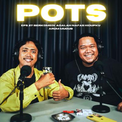 Berkomedi Adalah Nafas Hidupku (feat. Arum Mudub — eps. 27)