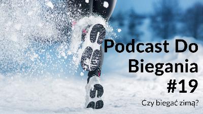 PDB 019 - Czy biegać zimą?