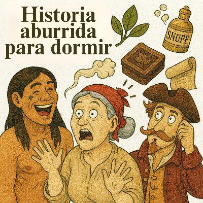 La historia del tabaco 💤 | Historia Aburrida para Dormir La historia del tabaco 💤 | Historia Aburrida para Dormir