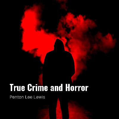 Trailer to True crime and Horror Trailer to True crime and Horror