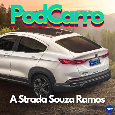 A Strada Souza Ramos (e as Notícias da Semana) - PodCarro 110