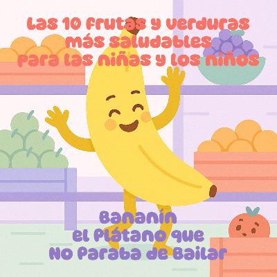 Bananín, el plátano bailarín 🍌 – Un cuento para moverse, reír y aprender sobre energía saludable