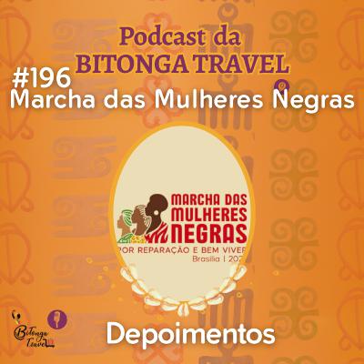 Episódio 196-Depoimento Marcha das Mulheres Negras-2025_BSB Episódio 196-Depoimento Marcha das Mulheres Negras-2025_BSB