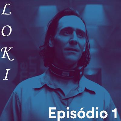 IC Podcast series: Loki. Episódio 1: Glorioso Propósito.