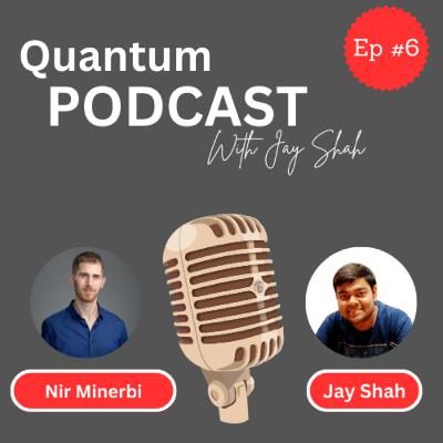 The Future of Quantum Computing with Classiq’s Co-Founder and CEO Nir Minerbi
