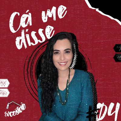 #04 CÁ ME DISSE - A Fonoaudiologia como forma de cuidar de gente #04 CÁ ME DISSE - A Fonoaudiologia como forma de cuidar de gente