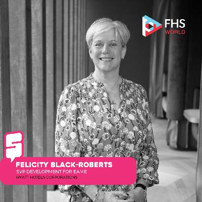 Felicity Black-Roberts – Hyatt | The Hyatt Way of Hotel Development