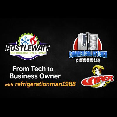 Episode 175:Betting on Yourself: Starting a Commercial HVAC & Refrigeration Business from Scratch Episode 175:Betting on Yourself: Starting a Commercial HVAC & Refrigeration Business from Scratch