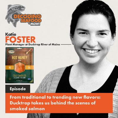 From traditional to trending new flavors: Ducktrap takes us behind the scenes of smoked salmon - With Katie Foster