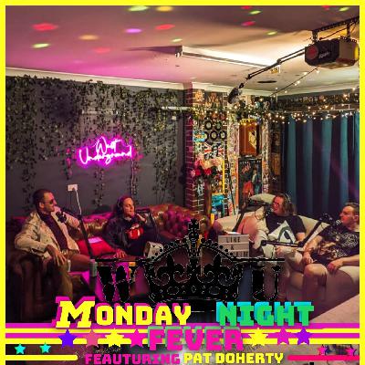 Monday Night Fever ( Featuring Pat Doherty) #19 | MNF | West Underground Monday Night Fever ( Featuring Pat Doherty) #19 | MNF | West Underground