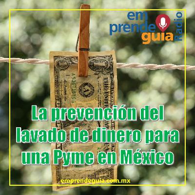 La prevención del lavado de dinero para una Pyme en México