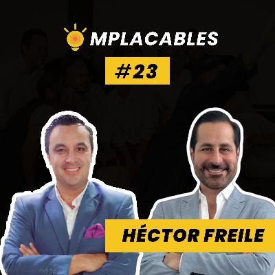 #23 Habilidades que debe tener un emprendedor en la era digital – Héctor Freile