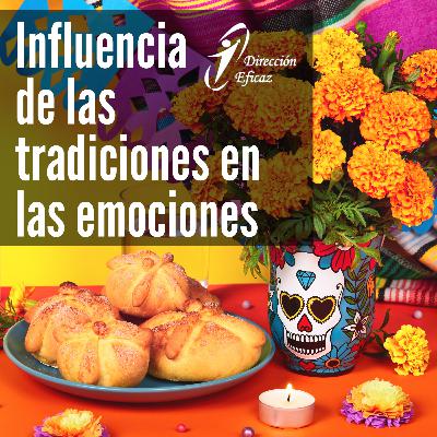Influencia de las tradiciones en las emociones. Día de muertos. México Influencia de las tradiciones en las emociones. Día de muertos. México