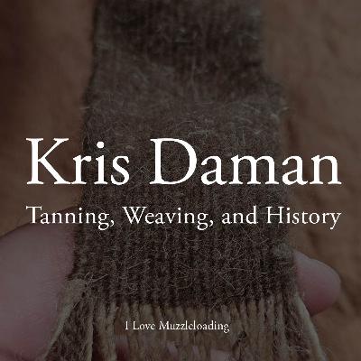 Kris Daman - Anthropology to Weaving and the Guts Between Kris Daman - Anthropology to Weaving and the Guts Between
