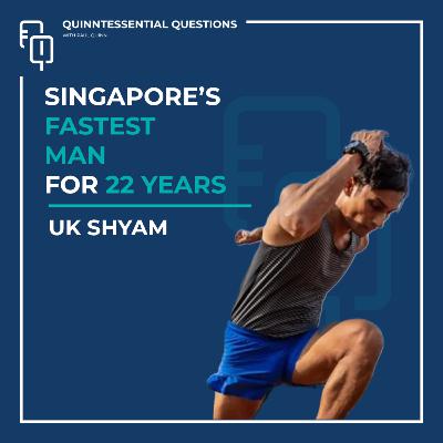 #59 Quinntessential Questions UK Shyam | Singapore's Fastest Man for 22 Years: 10.37s in the 100m #59 Quinntessential Questions UK Shyam | Singapore's Fastest Man for 22 Years: 10.37s in the 100m