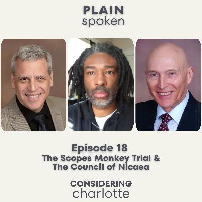 Considering Charlotte - The Scopes Monkey Trial & The Council of Nicaea
