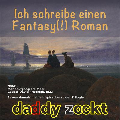 Folge 15 - Ich schreibe einen Fantasy(!)Roman