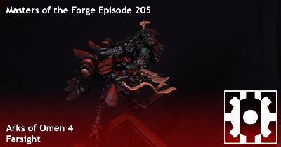 Episode 205 - Arks of Omen 4: Farsight Episode 205 - Arks of Omen 4: Farsight