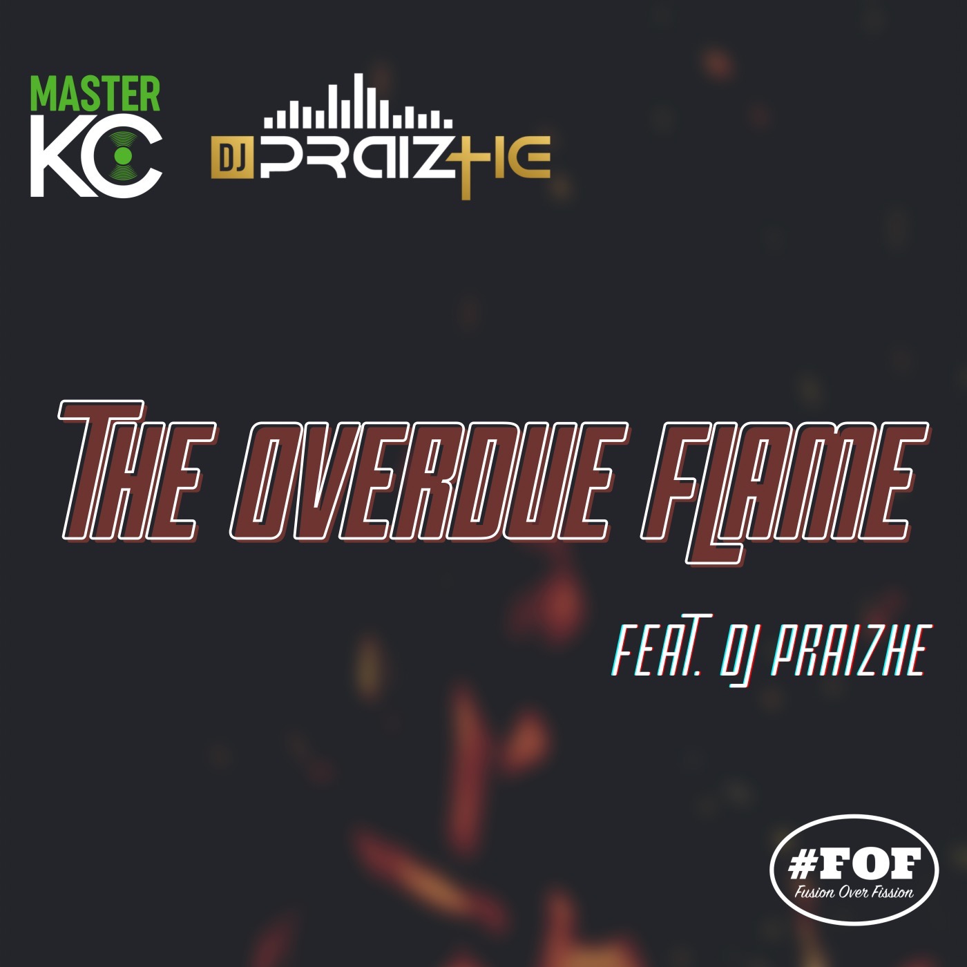 #FOF: The Overdue Flame (feat. DJ PraizHE) episode artwork