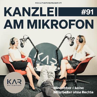 #91 Minijobber – keine Mitarbeiter ohne Rechte #91 Minijobber – keine Mitarbeiter ohne Rechte