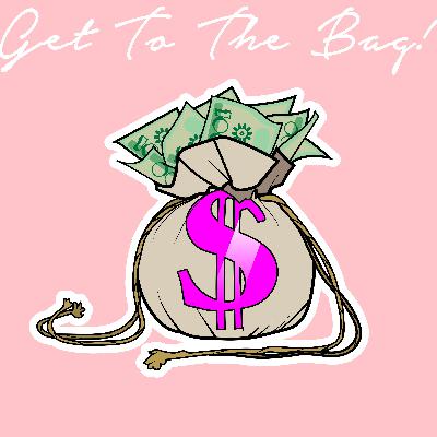 Get To The Bag -Money💰Moves 2020