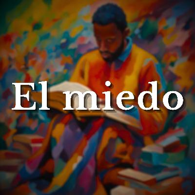 10. Leo 'El miedo' de José Watanabe 10. Leo 'El miedo' de José Watanabe