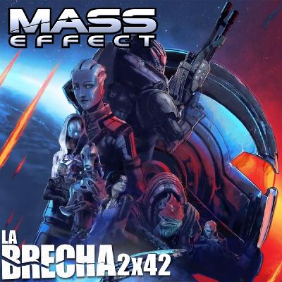 La Brecha 2x42: Mass Effect