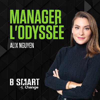 MANAGER L'ODYSSÉE - L'humain au cœur du management moderne