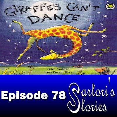 78: Giraffes Can't Dance