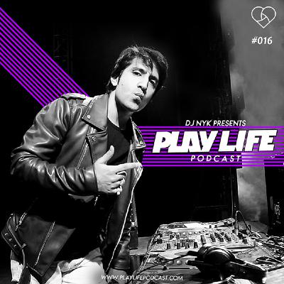 #016 Play Life with DJ NYK & Mash
