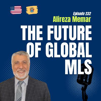 #232 From the Iranian Revolution to Global Real Estate Leadership: MLS, NAR & International Cooperation