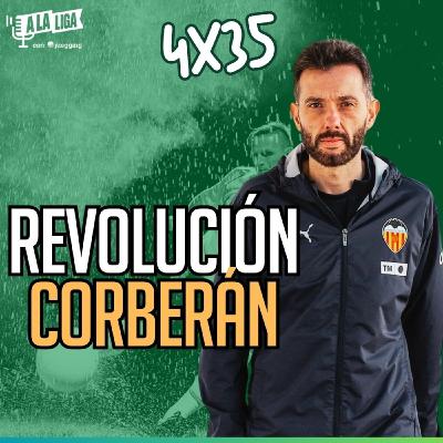 4x35 - CORBERÁN, EL HOMBRE MILAGRO DEL VALENCIA